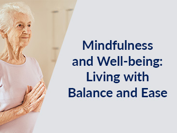 Mindfulness & Well-being: Living with Balance and Ease