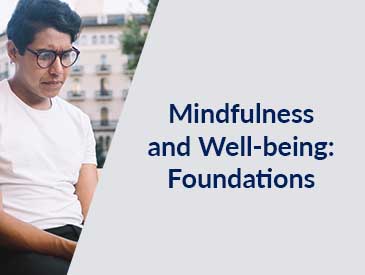 Mindfulness & Well-being: Foundations