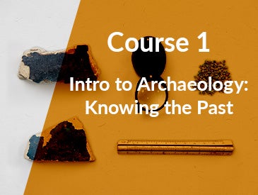 Intro to Archaeology Course 1