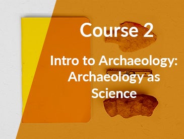 Intro to Archaeology Course 2