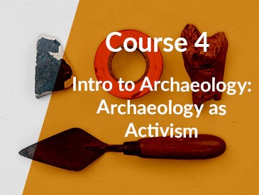 Intro to Archaeology Course 4