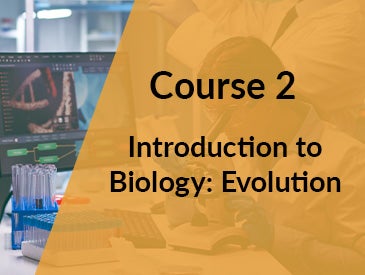 Introduction to Biology: Evolution (Course 2)