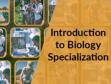 Introduction to Biology Specialization