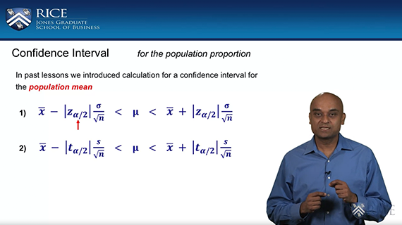A man in a blue shirt presents a slide titled Confidence Interval for population proportion. The slide includes two mathematical formulas for calculating confidence intervals, with symbols and variables clearly shown. The Rice University logo is at the top.