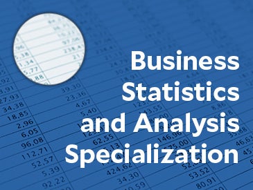 Business Statistics and Analysis Specialization (5 Courses)
 