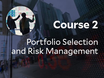  Portfolio Selection and Risk Management (Course 2)