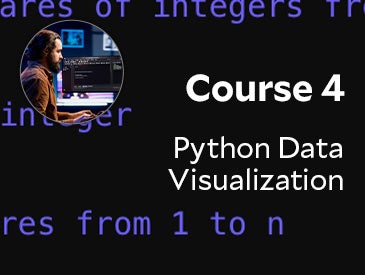  Python Data Visualization (Course 4)