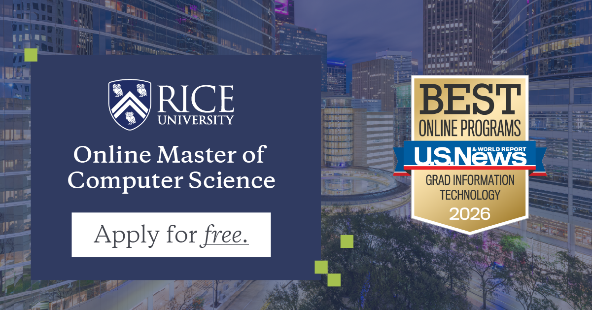 Rice University Online Master of Computer Science ranked #3 - Apply for Free